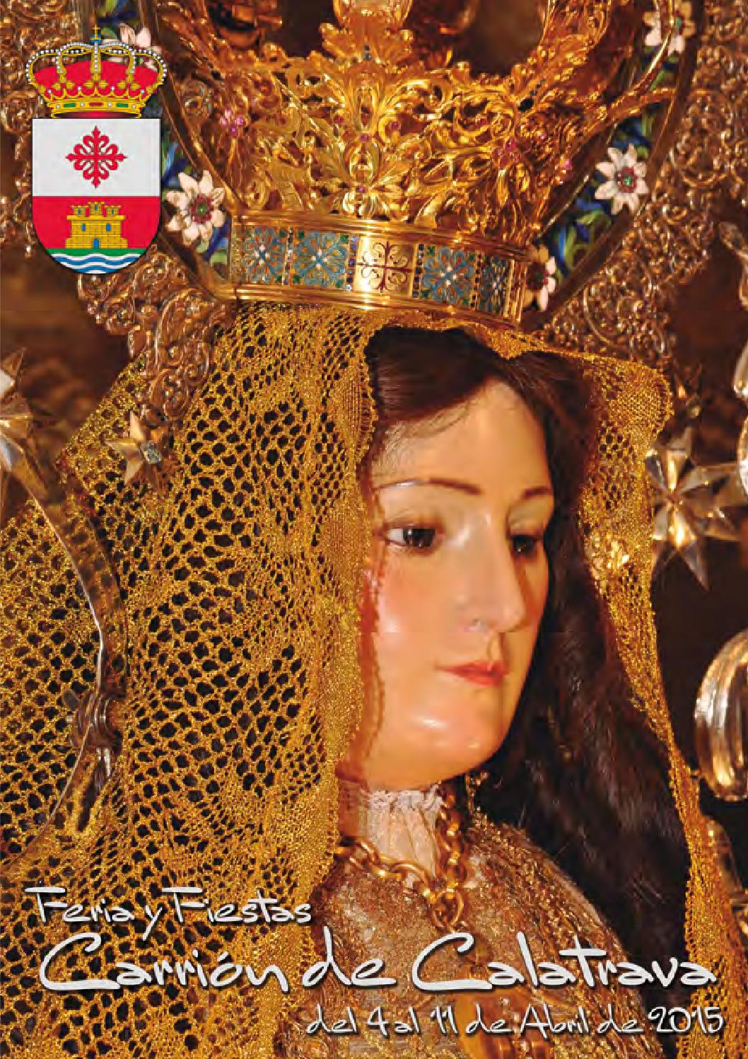 Fiestas patronales en honor de Nuestra Señora de la Encarnación Coronada 2015 Carrión de Calatrava